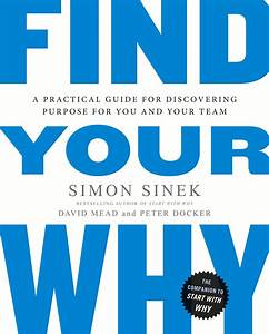 Find your Why Simon Sinek
